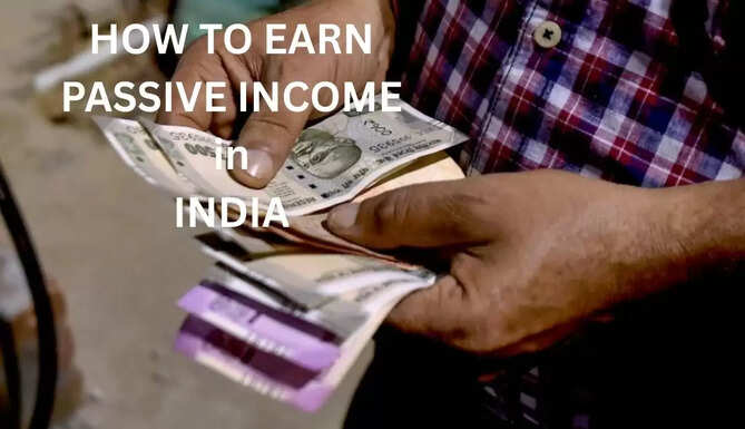 The Role of Passive Income in Modern Indian Financial Strategies