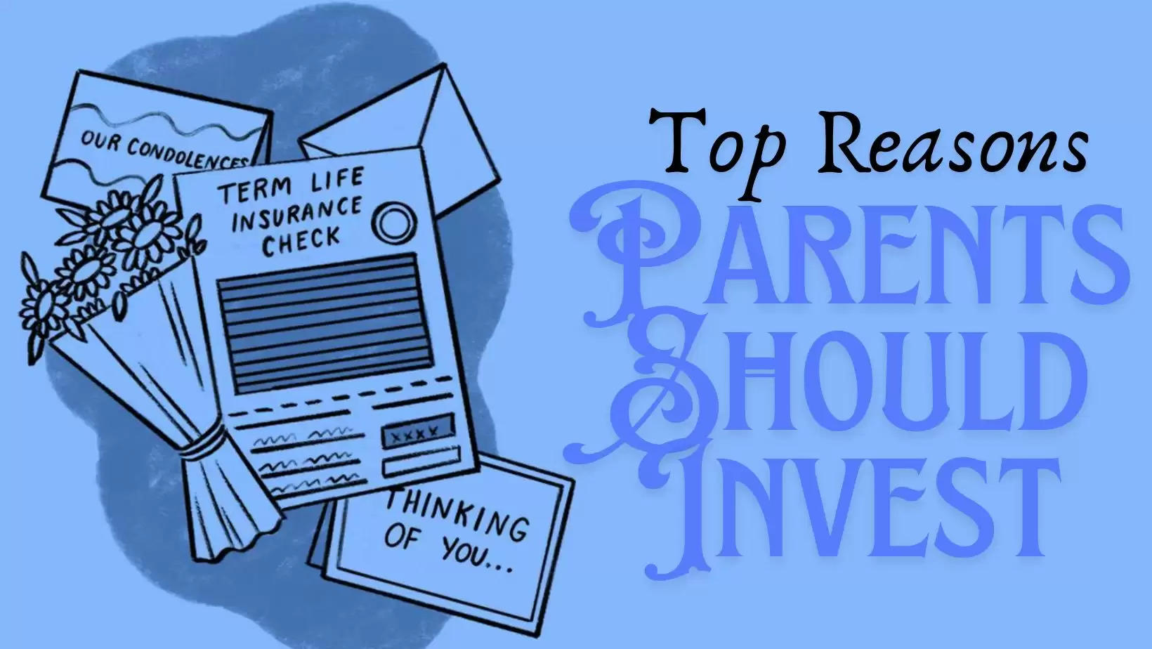 Top Reasons Why Parents Should Invest in Term Insurance Early