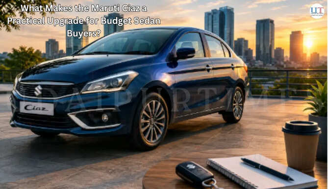 What Makes the Maruti Ciaz a Practical Upgrade for Budget Sedan Buyers? Budget Car, Best Budget car for indian roads, best second hand car in india