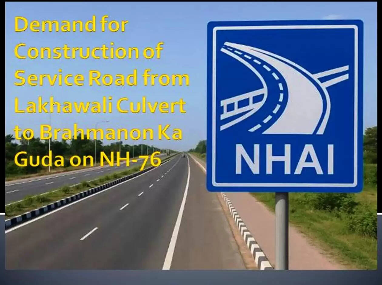 nh76-lakhawali-brahmanon-ka-guda-service-road-demand