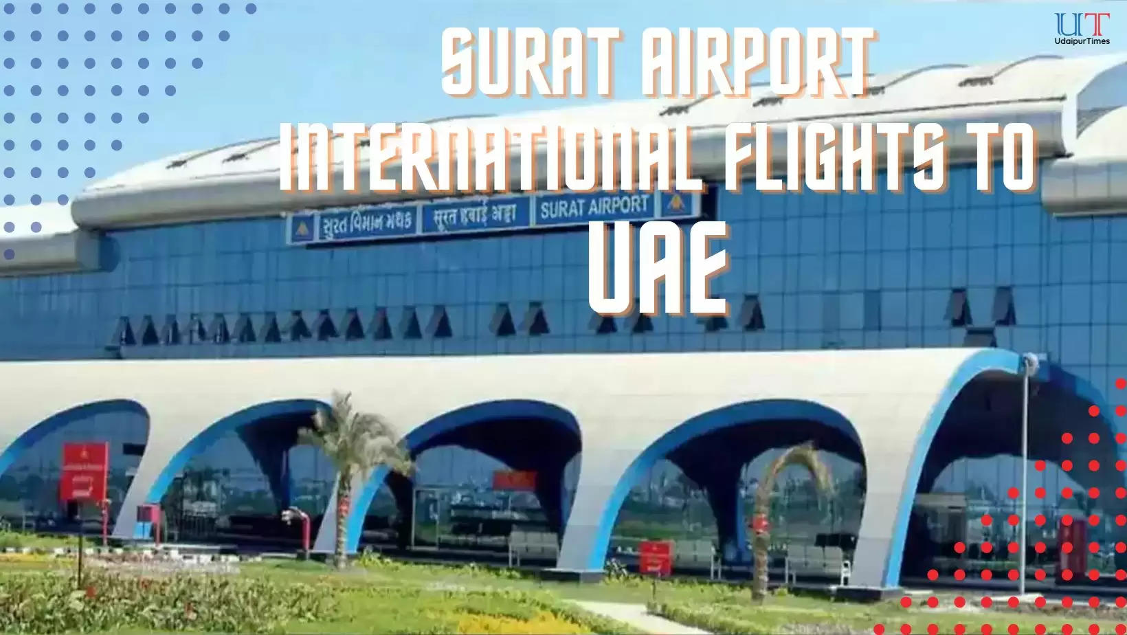 Surat International Airport Flights to Sharjah and Dubai
