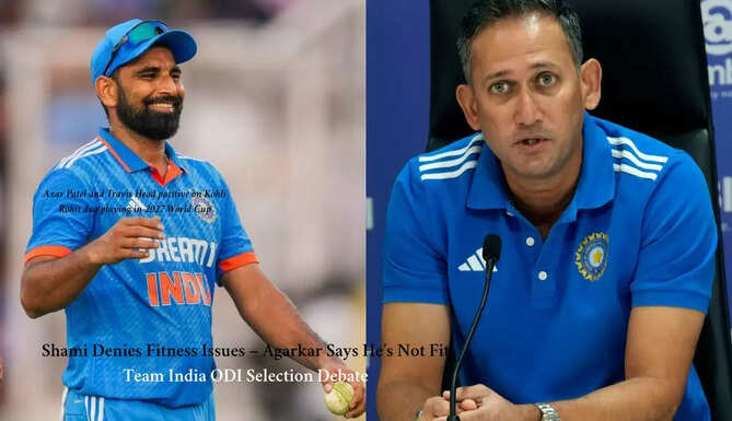 Shami Denies Fitness Issues &ndash; Agarkar Says He&rsquo;s Not Fit | Team India ODI Selection Debate