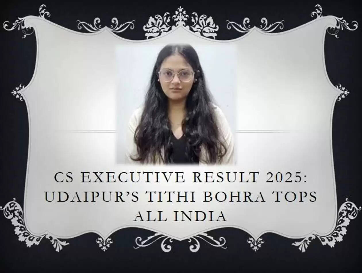 Tithi Bohra topper in CS Executive results 2025