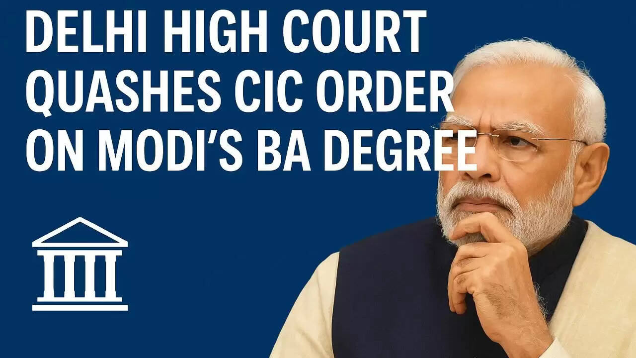 CIC Order Related to PM Modi's Degree Quashed by Delhi High Court