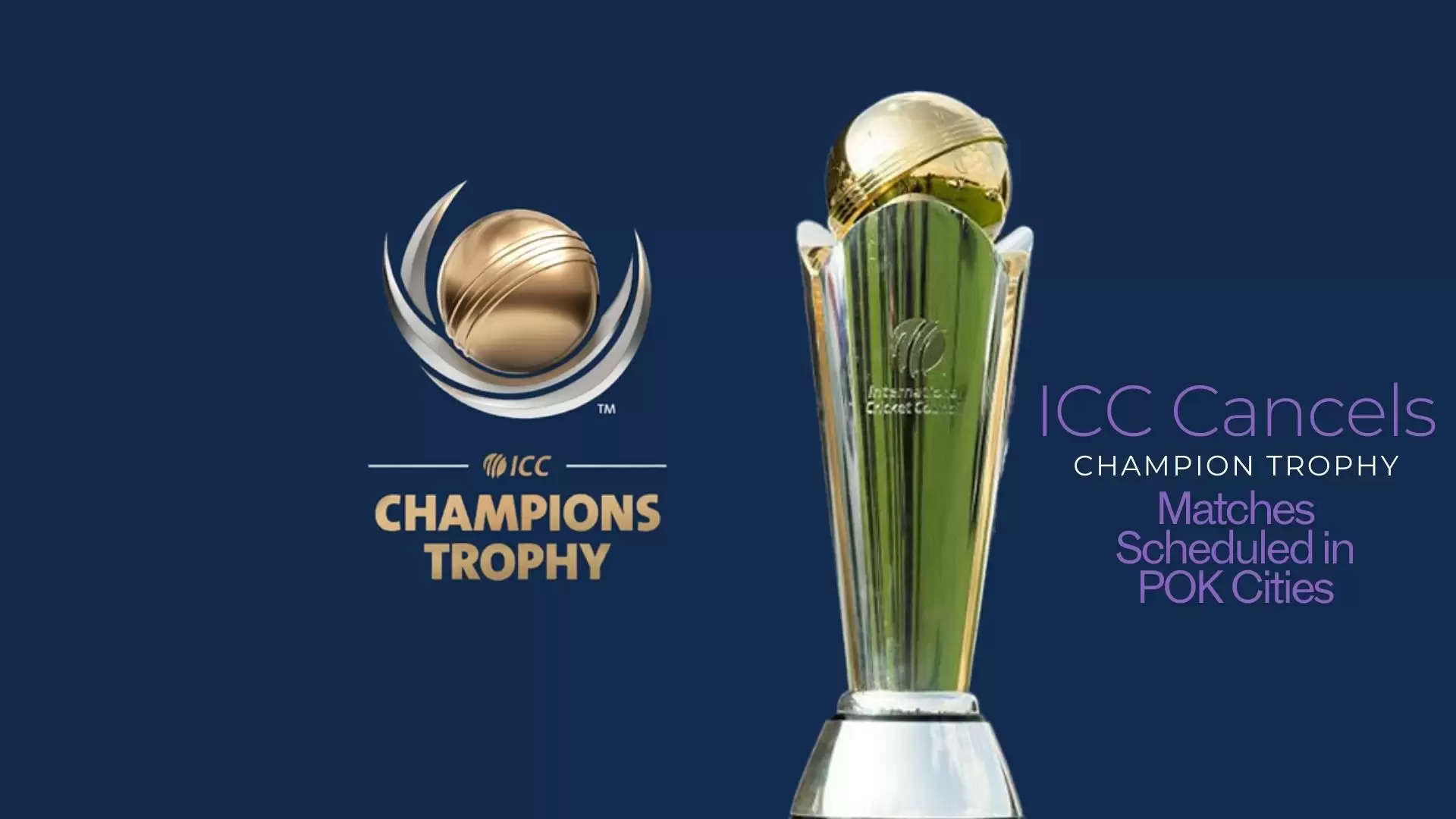 Champions Trophy: Matches in PoK Cancelled by ICC