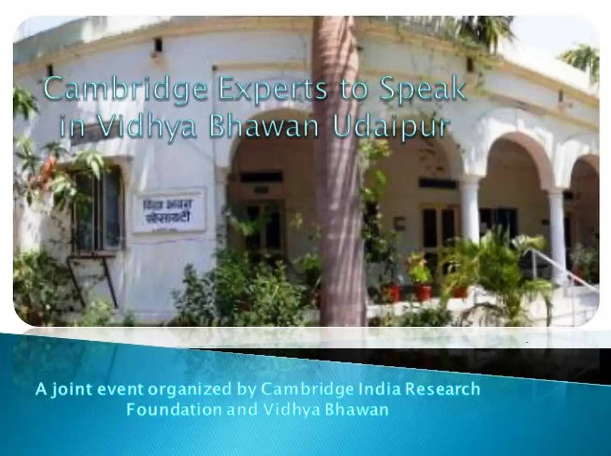 Cambridge Experts in Vidhya Bhawan udaipur