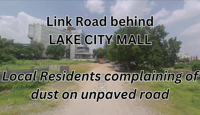  Lake City Mall Link Road: Residents disturbed by dust&nbsp;