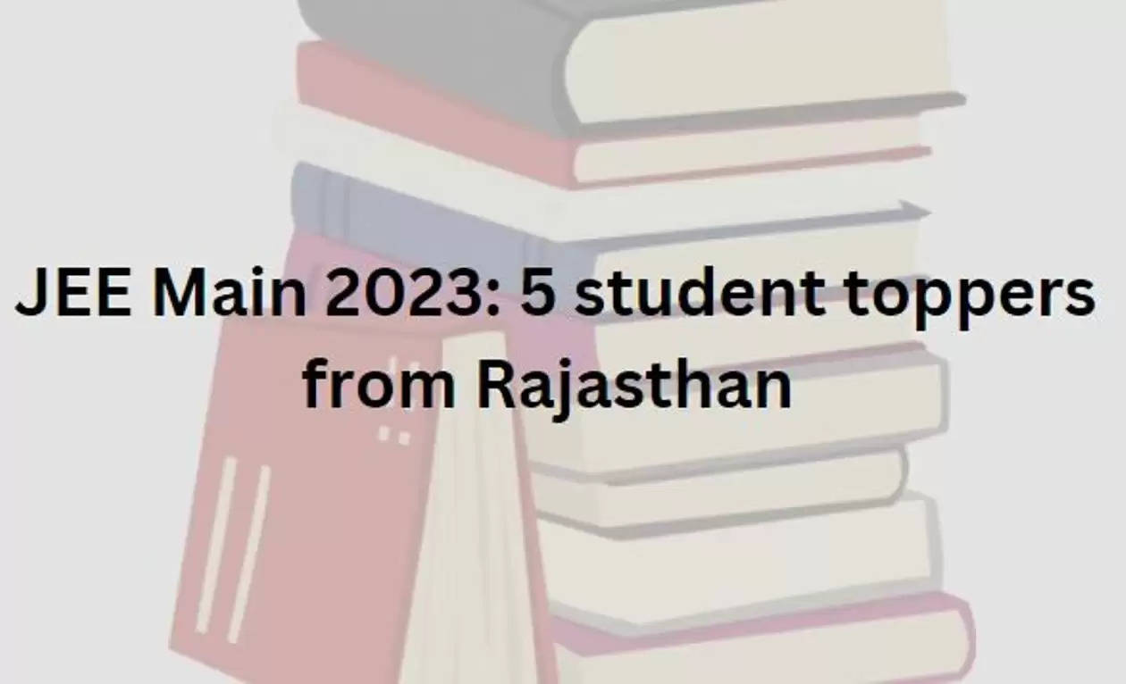 JEE Main 2023 Rajasthan toppers