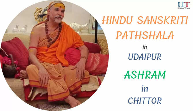 School of Hindu Culture, Hindu Sanskriti Pathshala in Udaipur, Ashram in Chittorgarh