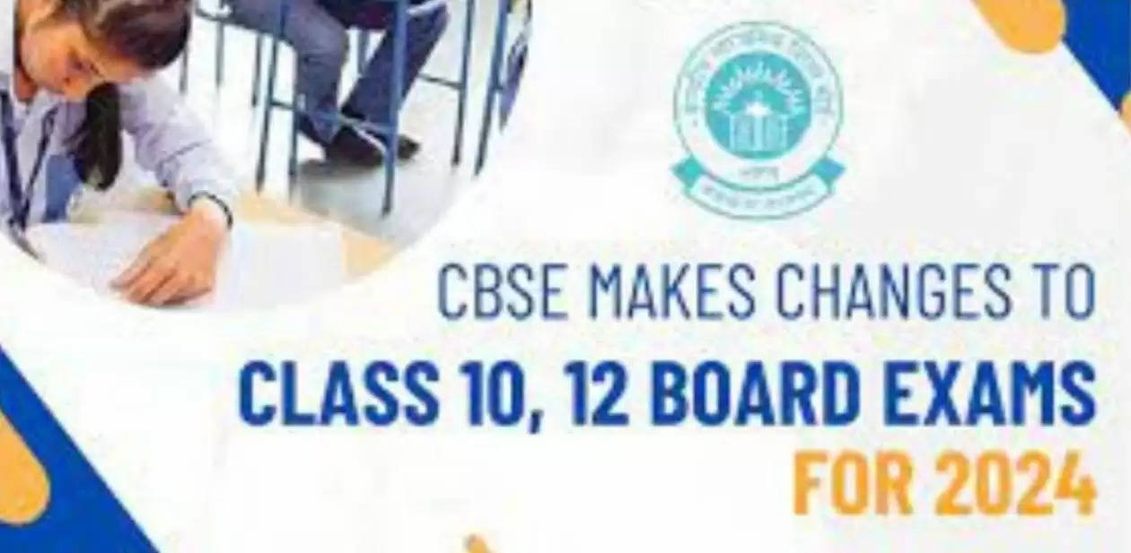 CBSE changes for class 10 and 12 board exams 2024