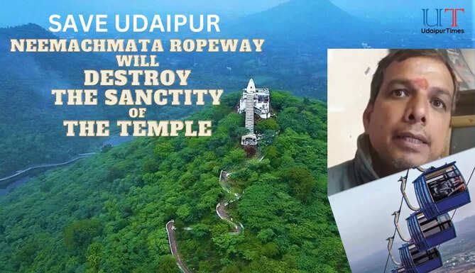 Jagdish Mandir Head Priest expresses his reservations on Neemach Mata Ropeway SAVE UDAIPUR