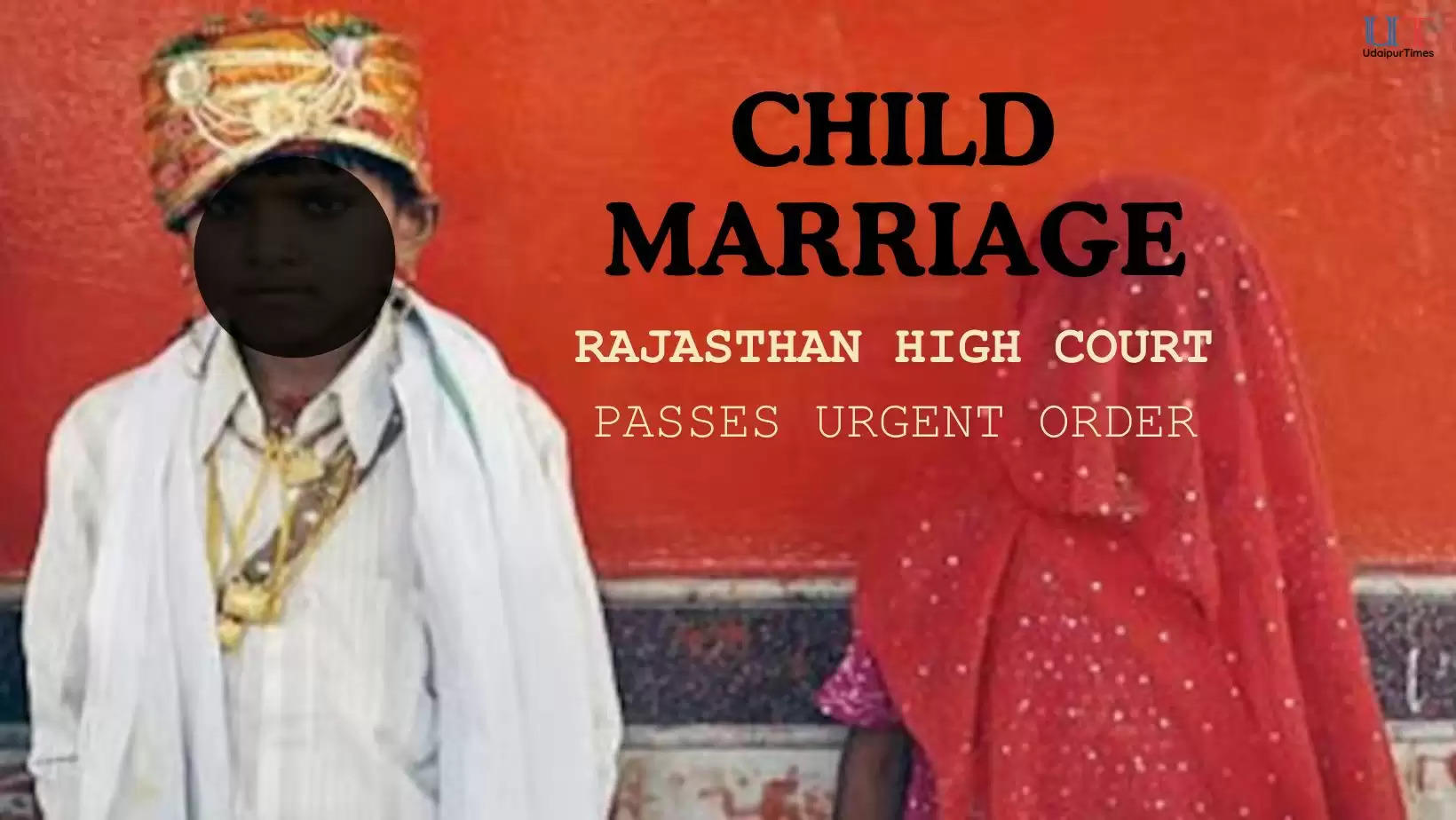Rajasthan High Court passes urgent order on child marriages prior to akshay tritiya on 10 may akha teej