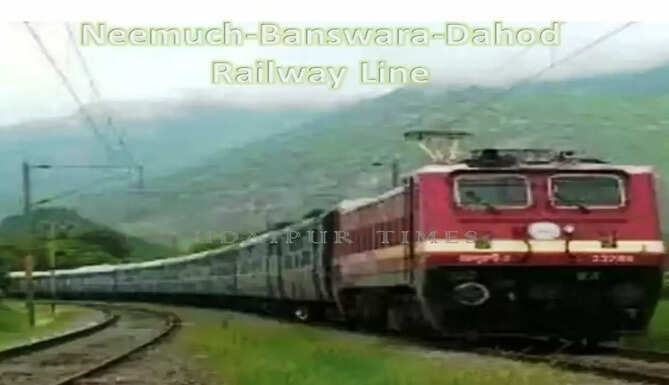 Neemuch Banswara Dahod rail line 