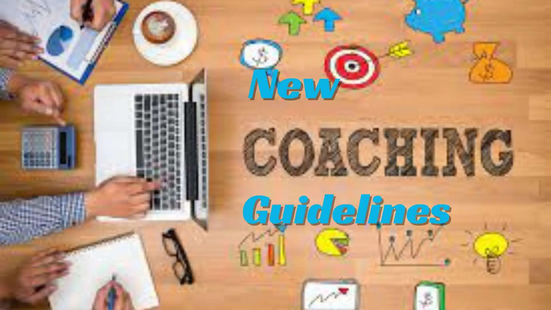 New Coaching Guidelines