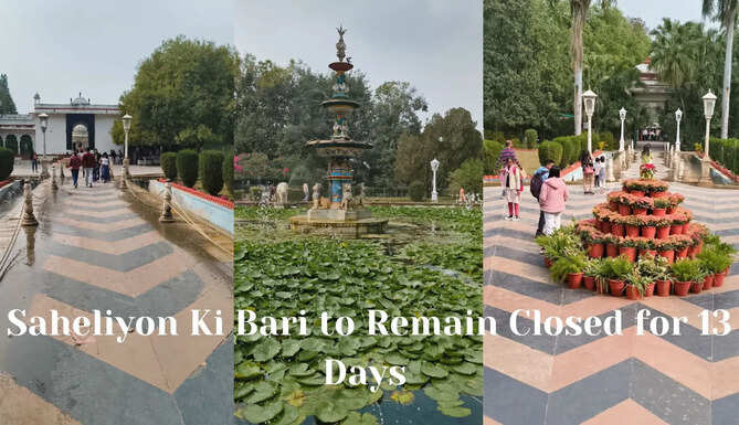 Saheliyon Ki Bari 13 Days Closed