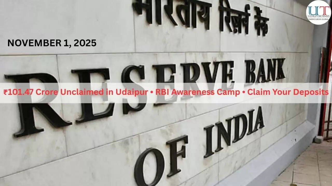 ₹101.47 Crore Unclaimed in Udaipur • RBI Awareness Camp • Claim Your Deposits