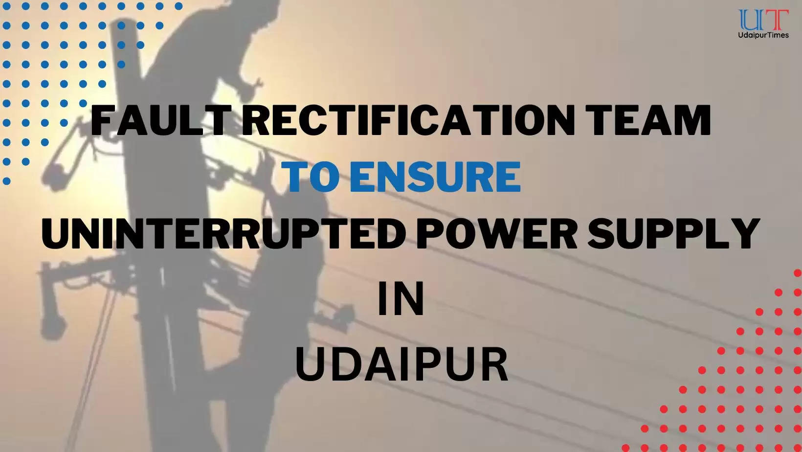 Uninterrupted Power Supply in Udaipur AVVNL