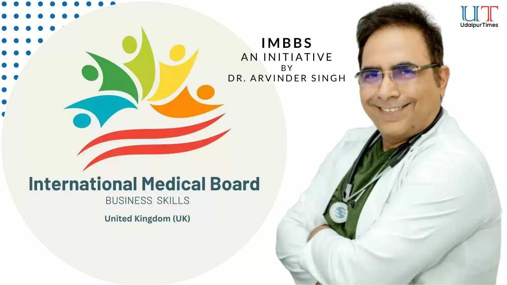 International Medical Board for Business Studies London, Dr Arvinder Singh, Udaipur, Integrating Business Studies for Medical Practioners