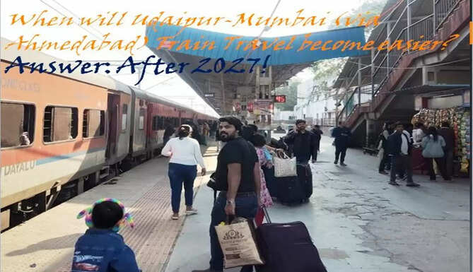 Udaipur Mumbai Rail Connectivity