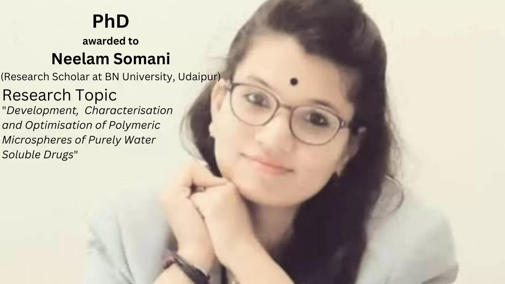 PhD Awarded to Dr Neelam Somani Research Scholar at BN University, Udaipur on Water Soluble Drugs