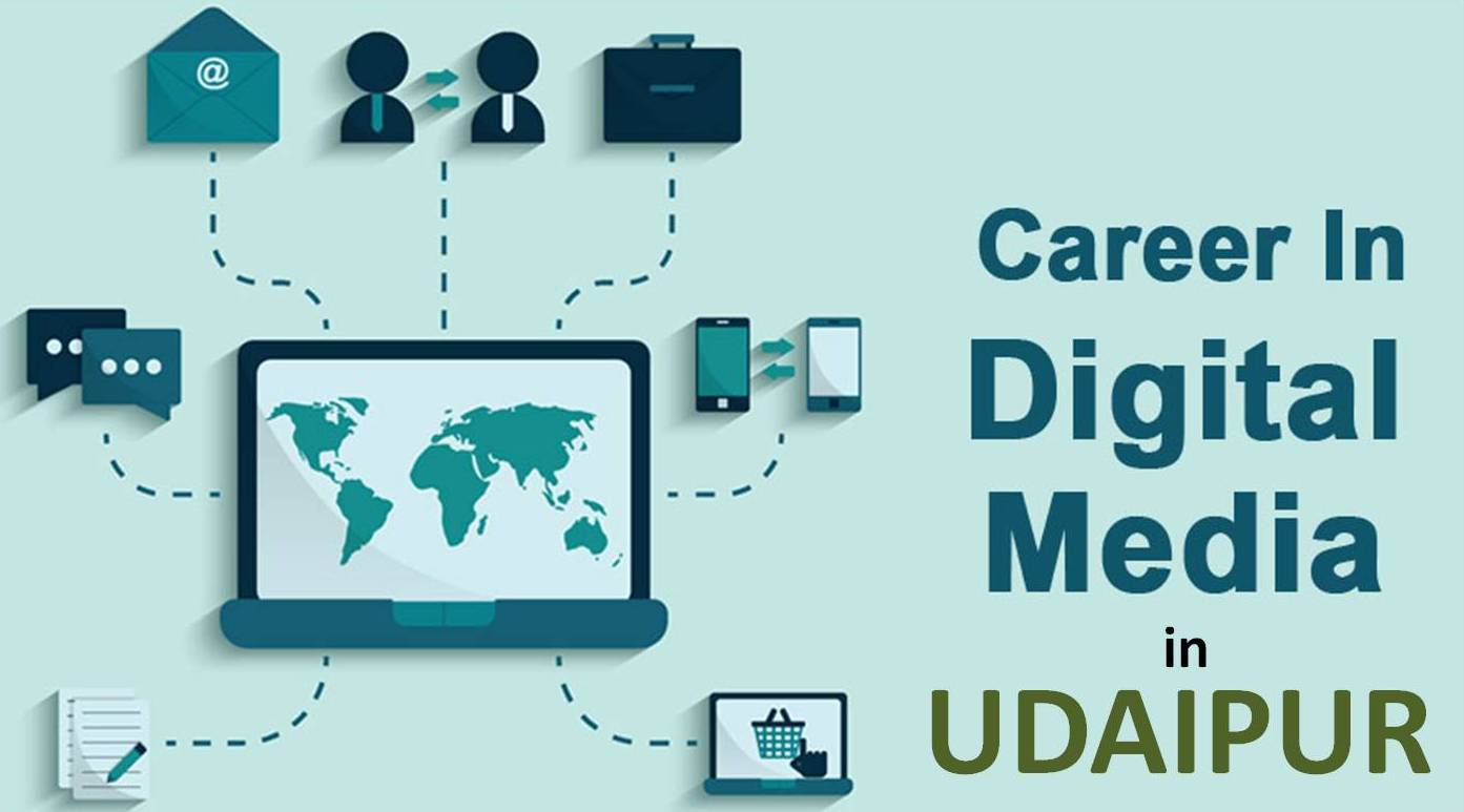 Udaipur is ready to kick start your career in Digital Media - Freshers can apply
