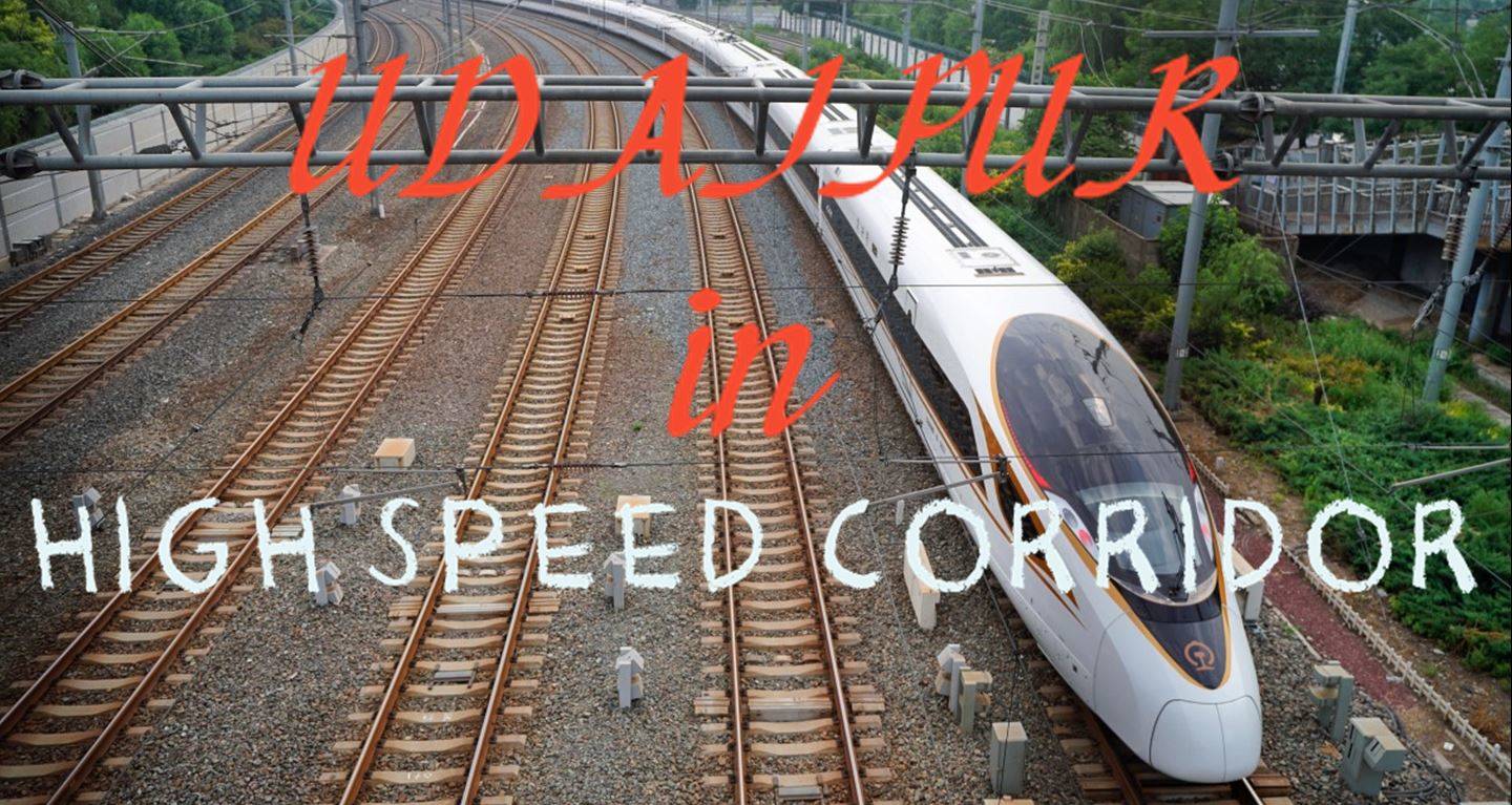 Udaipur identified under High Speed Corridor route by Indian Railways