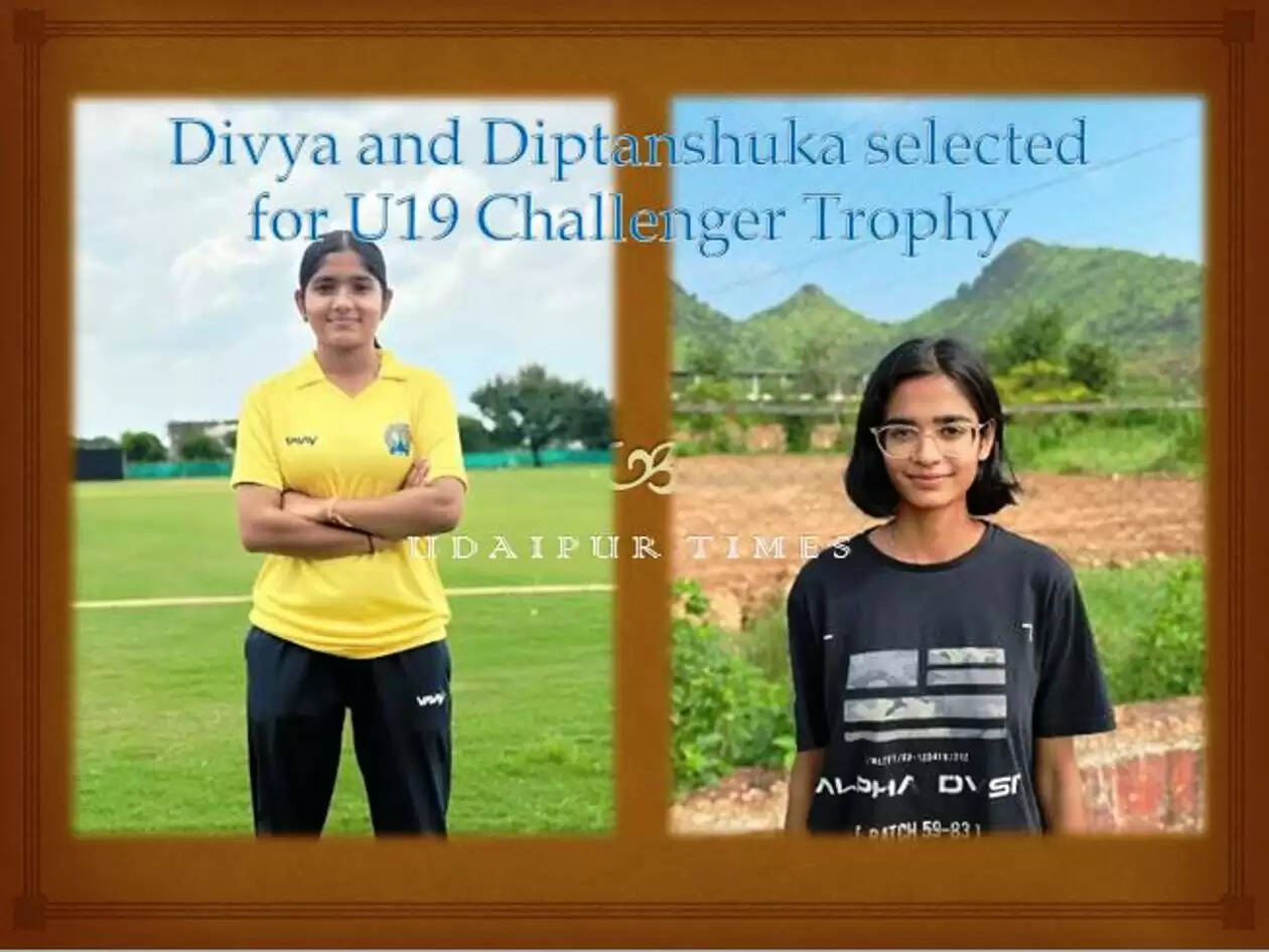Udaipur cricketers Divya Jhala and Deeptanshuka Singh selected for U19 Challenger Trophy