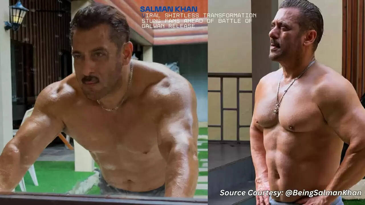 Salman Khan flaunts his abs in viral shirtless photos for Battle of Galwan