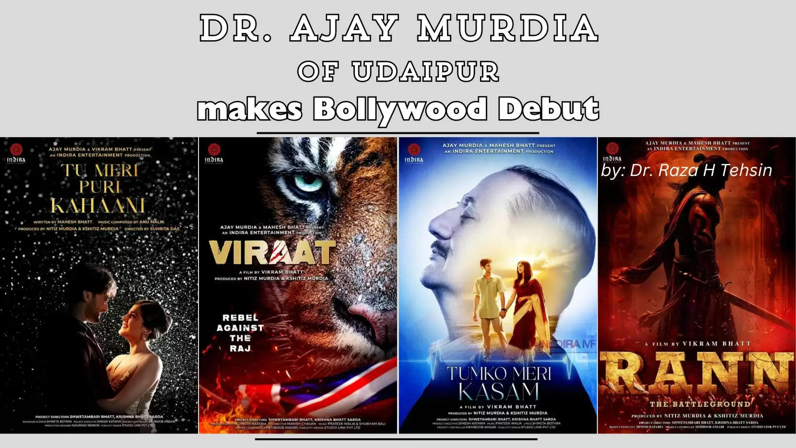 Dr Ajay Murdia of Udaipur makes an entry into Bollywood as Producer for three movies simultaneously with Mahesh Bhatt, VIkram Bhatt, Anupam Kher and Isha Deol