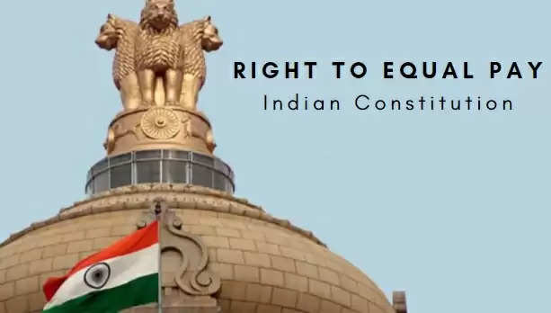 Right To Equal Pay for Equal Work Indian Constitution