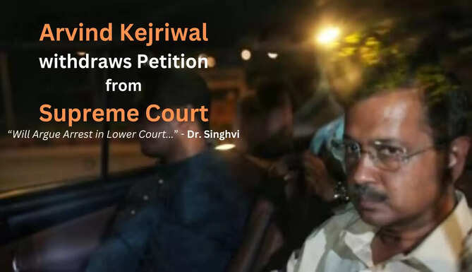 AAP Chief Arvind Kejriwal Supreme Court Petition Withdrawn