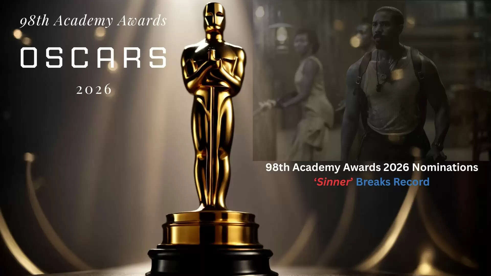 Sinner movie leads 98th Academy Awards 2026 nominations with 16 nods, Leonardo DiCaprio and Michael B. Jordan among nominees