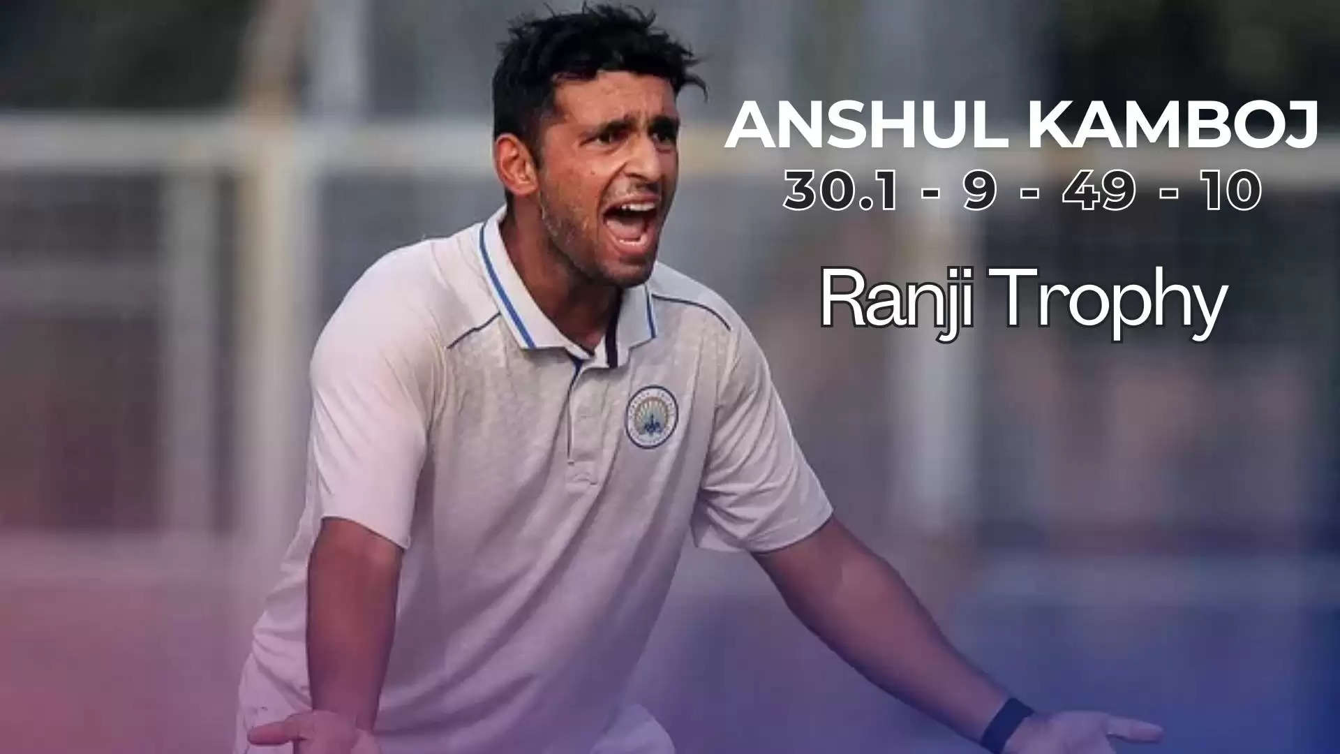 Perfect 10: Haryana Pacer Anshul Kamboj Scripts Ranji History