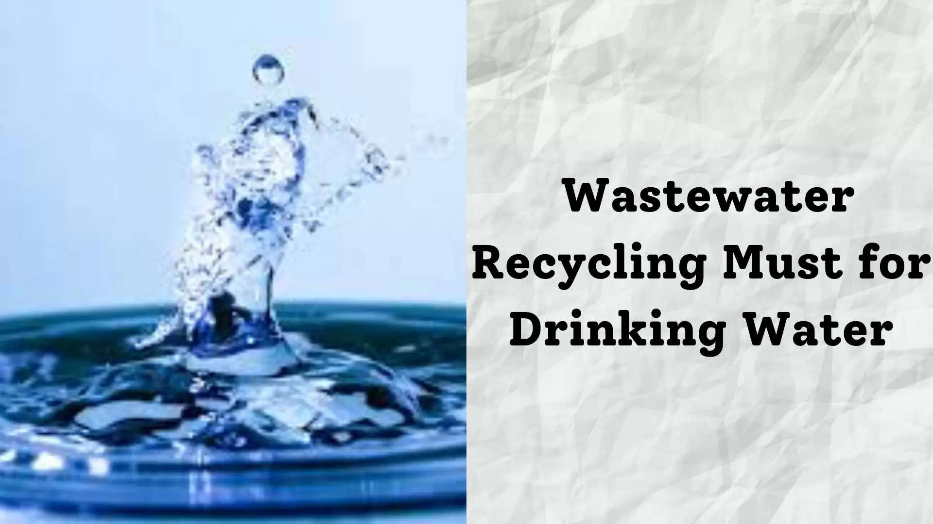 Waste water recycling for drinking water