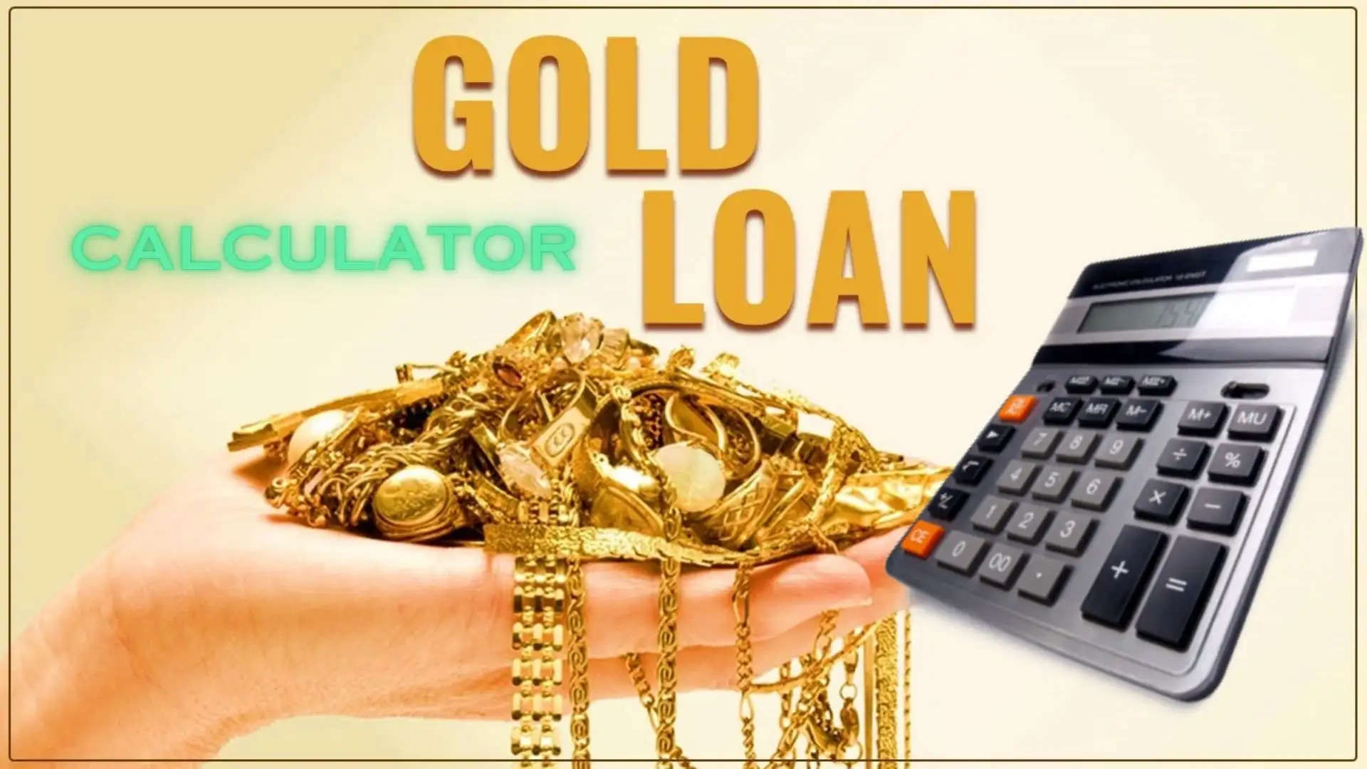 What is a Gold Loan, Calculating Gold Loan Interest, calculating Interest on Gold Loan