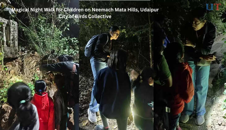 “Magical Night Walk for Children on Neemach Mata Hills | City of Birds Collective”