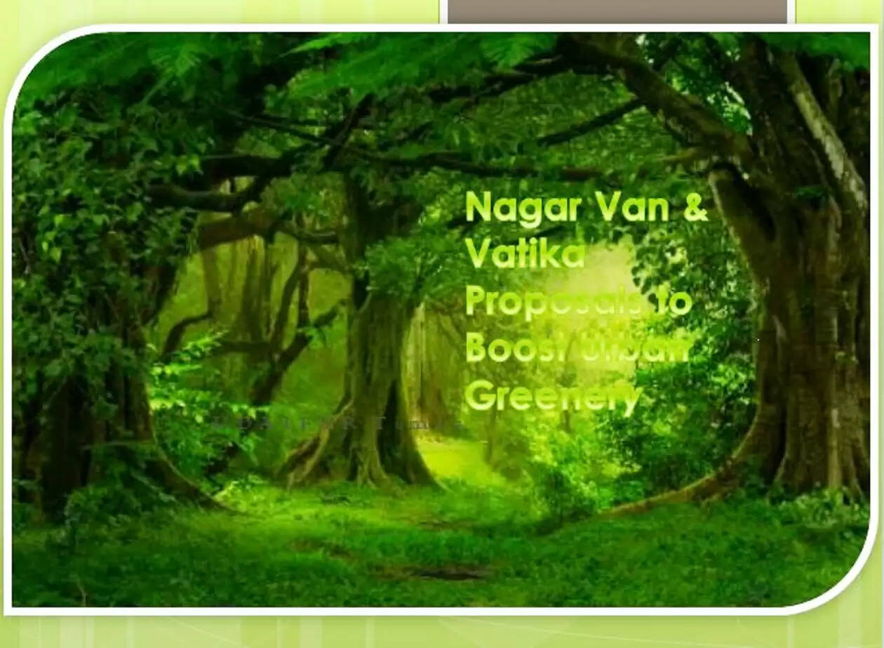 Nagar van vatika proposal to boost urban greenery