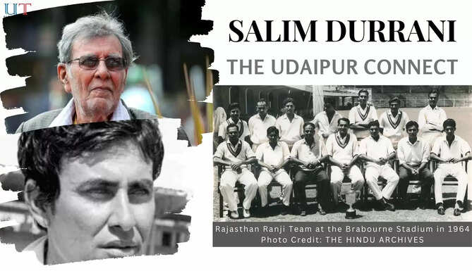 salim durrani udaipur connect rajasthan ranji team maharan bagwat singh mewar