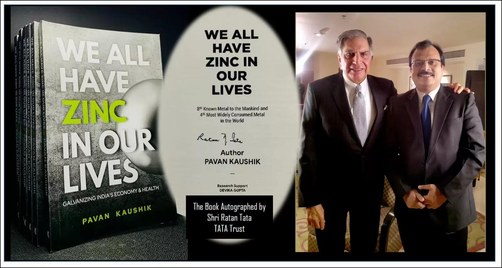 We All Have Zinc in Our Lives – Galvanizing India’s Economy & Health Pavan Kaushik Autographed by Ratan Tata