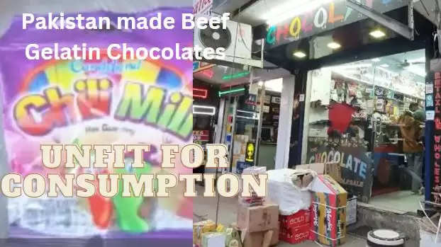 Pakistan Made Beef Gelatin Chocolates found in Udaipur have been declared Unfit for Consumption and Misbranded