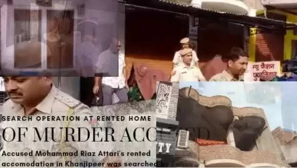 Search operation of Rented Home of Riaz Attari Terror Murder Accused in Udaipur Khanjipeer