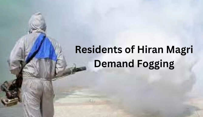 Resident of Hiran Magri Demand Fogging