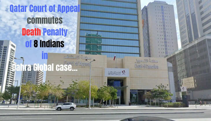 Qatar Death Penalty Commuted for 8 Indians Convicted by Qatar Court in October 2023