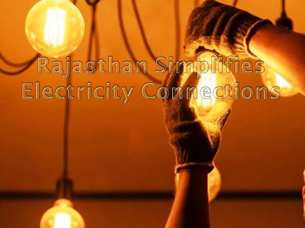Rajasthan government simplifies electricity connection process with self-certification up to 33KV