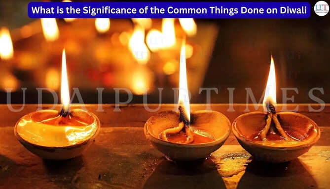 What is the Significance of the Common Things Done on Diwali