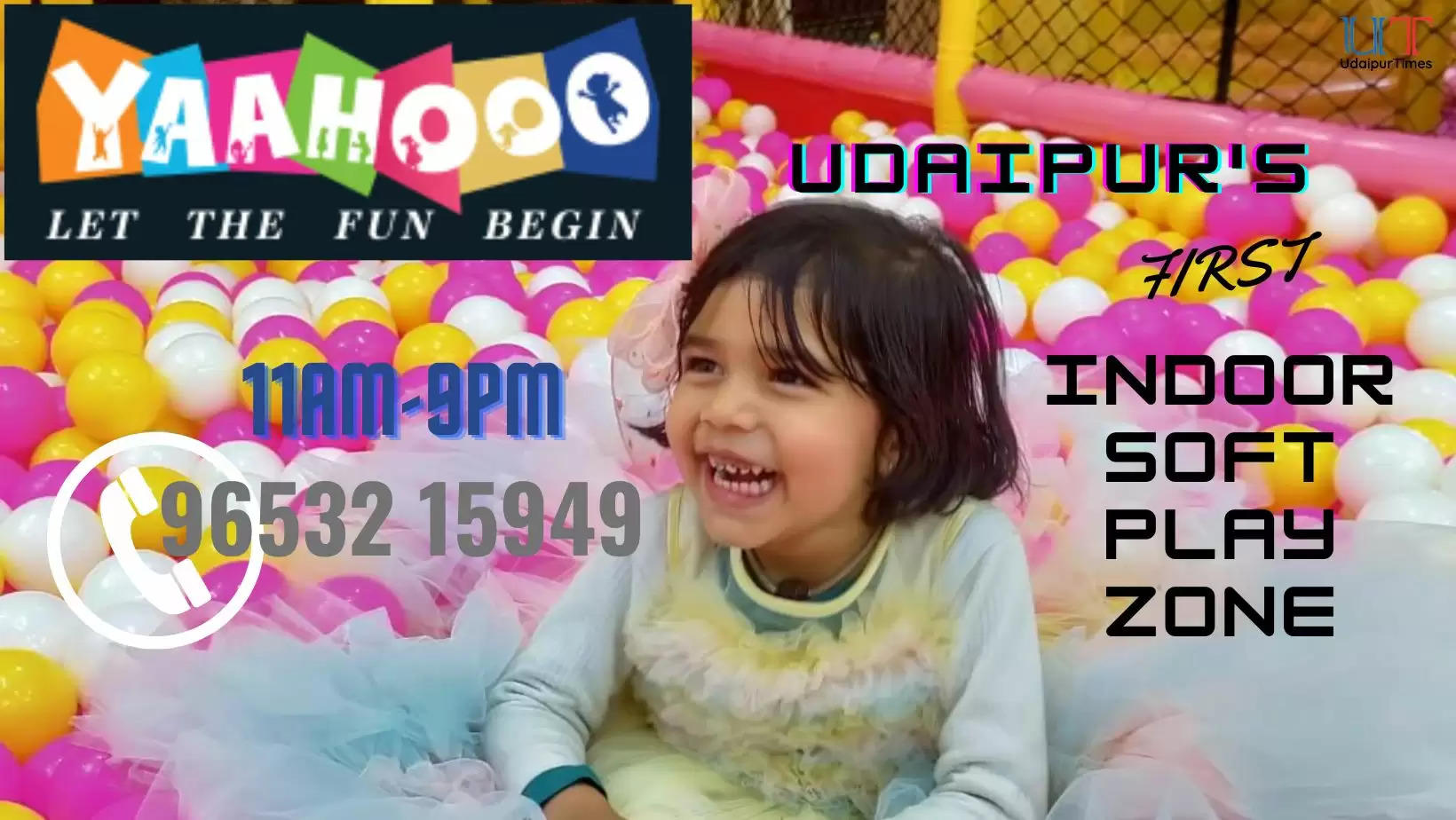 yaahooo is Udaipur's First Soft Play Area for Children aged 1 till 15 years of age, Special Attention to Children in Kids Play Area