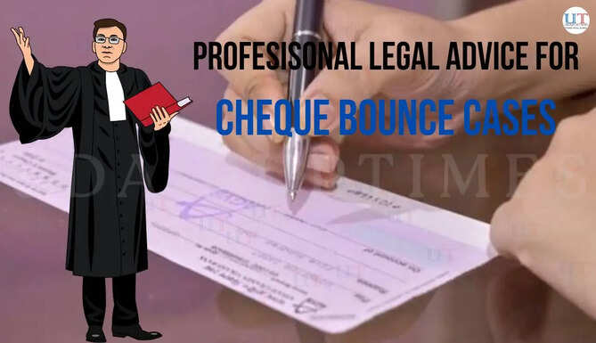 PROFESISONAL LEGAL ADVICE FOR CHEQUE BOUNCE CASES in rajasthan and udaipur legal news