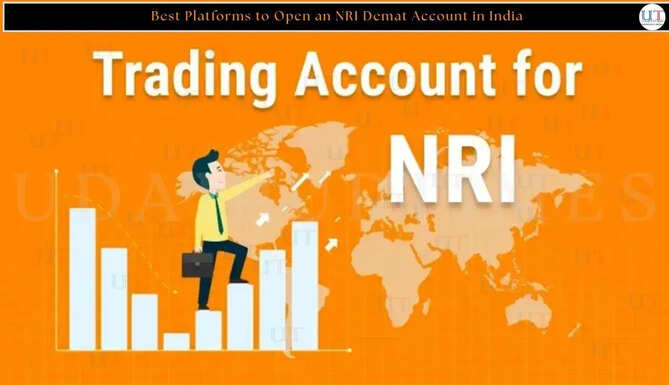 Best Platforms to Open an NRI Demat Account in India