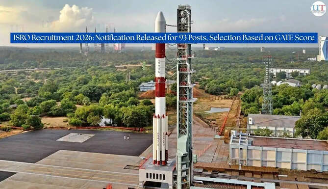ISRO Recruitment 2026: Notification Released for 93 Posts, Selection Based on GATE Score