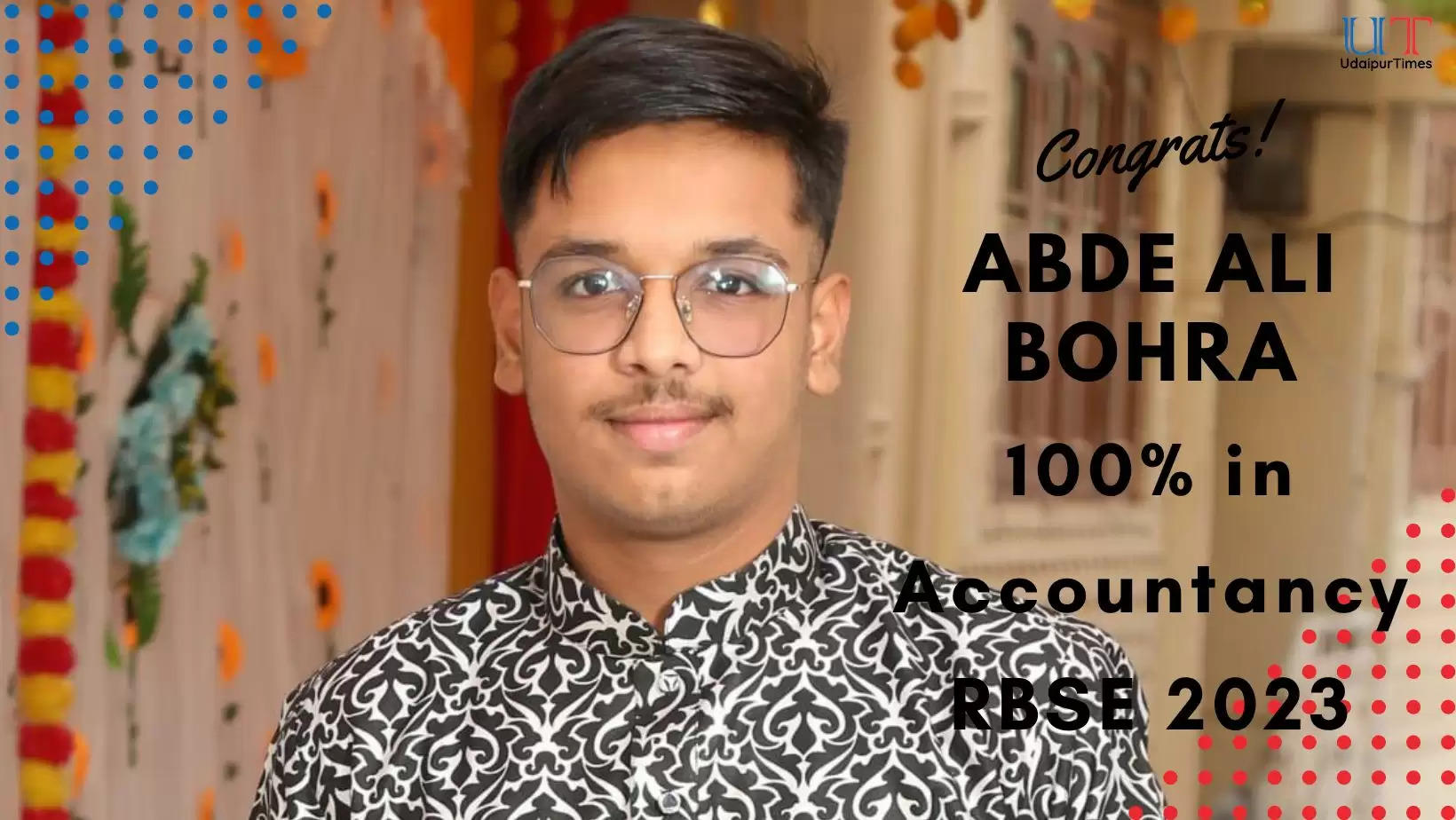 RBSE Class 12 Results 2023 Abde Ali Bohra 100 in Accounts